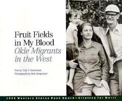Fruit Fields in My Blood: Okie Migrants in the West 0893011525 Book Cover