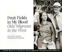 Fruit Fields in My Blood: Okie Migrants in the West 0893011517 Book Cover