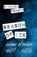 Season of Ice 1539033422 Book Cover