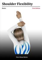 Shoulder Flexibility: Basics 1312406925 Book Cover