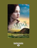 The Cedar Cutter 152523269X Book Cover