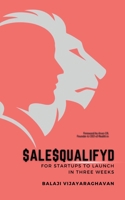 Salesqualifyd: for startups to launch in three weeks! B0CDPTH5R4 Book Cover