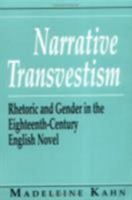 Narrative Transvestism: Rhetoric and Gender in the Eighteenth-Century English Novel (Reading Women Writing) 0801497701 Book Cover