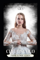 IL CREPUSCOLO: Un'Oscura Serie di Romanzi Storici Irlandesi (LA SERIE DELLA SPOSA IRLANDESE) B09D6DGMVZ Book Cover