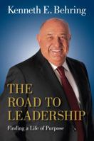 The Road to Leadership 0976191229 Book Cover