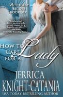 How to Care for a Lady 154240956X Book Cover