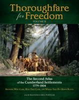 Thoroughfare for Freedom, Volume 2, the Second Atlas of the Cumberland Settlements 1779-1804 (Volume 2) 0982462743 Book Cover