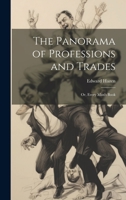 The Panorama of Professions and Trades: Or, Every Man's Book 101953625X Book Cover