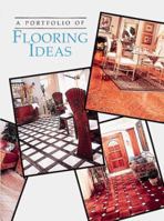 Portfolio Of Flooring Ideas 0865739587 Book Cover