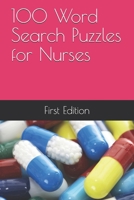 100 Word Search Puzzles for Nurses 1708953647 Book Cover
