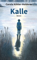 Kalle (German Edition) 3769324188 Book Cover