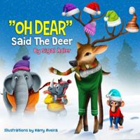 Oh Dear Said The Deer: Friends Are Gold 1947417118 Book Cover