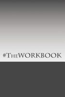 #TheWORKBOOK: Discovering your own path to Purpose 1986109437 Book Cover