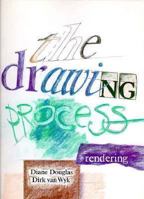 Drawing Process, The: Rendering 0132198339 Book Cover