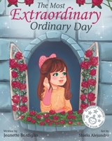 The Most Extraordinary Ordinary Day 1733334211 Book Cover