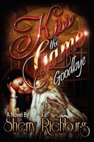 Kiss the Game Goodbye 144156490X Book Cover