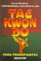 Tae Kwon Do para principantes (Spanish Edition) 9706431705 Book Cover