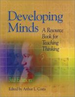 Developing Minds: A Resource Book for Teaching Thinking (3rd Edition) 0871201313 Book Cover