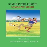 Samad in the Forest: English-Tshiluba Bilingual Edition (Luba Katanga Edition) 1917632290 Book Cover