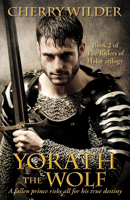 Yorath the Wolf (The Rulers of Hylor, Volume Two) 0048233102 Book Cover