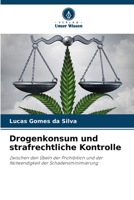 Drogenkonsum und strafrechtliche Kontrolle 6207304608 Book Cover