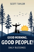 Good Morning, Good People! B0F9R78PZ8 Book Cover