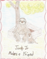 Jordy Jr Makes a Friend B08XN35XYL Book Cover