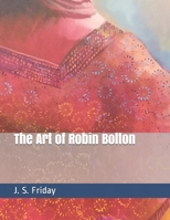 The Art of Robin Bolton 1479320110 Book Cover
