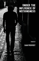 Under the Influence of Nothingness 1950380955 Book Cover