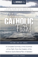 My Catholic Faith! 0692511598 Book Cover