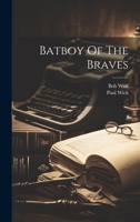 Batboy Of The Braves 1021215597 Book Cover