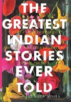 The Greatest Indian Stories Ever Told 9393852871 Book Cover