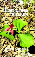 The Woodland Trillium 1587215608 Book Cover