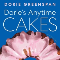 Dorie's Anytime Cakes 0063346966 Book Cover