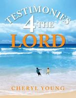 Testimonies 4 the Lord 1479753556 Book Cover