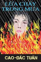 Fire in the Rain: Vietnamese Language Version: Lua Chay Trong Mua 1555717586 Book Cover