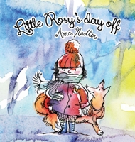 Little Rosy's Day Off: A fun winter zoo adventure and memory exercise for kids. 1958428094 Book Cover