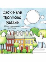 Jack & The Richmond Bubble 0741474956 Book Cover