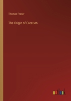 The Origin of Creation 3368846809 Book Cover