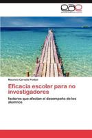 Eficacia escolar para no investigadores 384656284X Book Cover