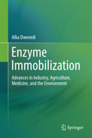 Enzyme Immobilization: Advances in Industry, Agriculture, Medicine, and the Environment 331941416X Book Cover