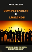 “Competencias de los niños”: “Adquisición de la lectoescritura en niños preescolares” B0BBQHS25M Book Cover