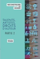 RECONSTRUIRE LE MONDE: Talents Artistes Droits d'auteur 2383740063 Book Cover