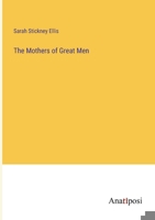 The Mothers of Great Men 1432502905 Book Cover