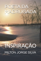 Poeta Da Madrugada: Inspiração B08YHT1L6V Book Cover