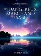 Un dangereux marchand de sable (French Edition) B0DJCTPNT7 Book Cover