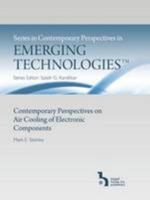 Contemporary Perspectives on Air Cooling of Electronic Components (Contemporary Perspectives in Emerging Technologies) 1567003044 Book Cover