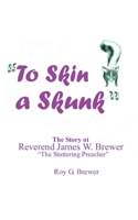To Skin a Skunk 1632216086 Book Cover
