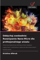 Oddychaj swobodnie: Rozwiązanie Nano-Micro dla profesjonalnego wizażu 6209445780 Book Cover