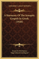 A Harmony of the Synoptic Gospels in Greek 1104593653 Book Cover